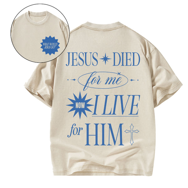 Jesus Died For Me Christian Washed T-Shirt