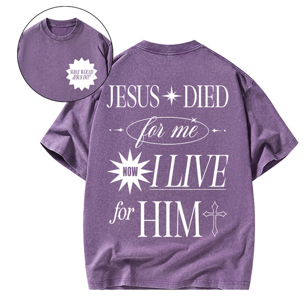 Jesus Died For Me Christian Washed T-Shirt