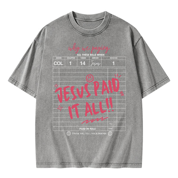 Jesus Paid It All Christian Washed T-Shirt