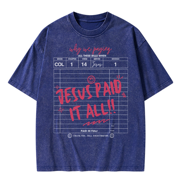 Jesus Paid It All Christian Washed T-Shirt