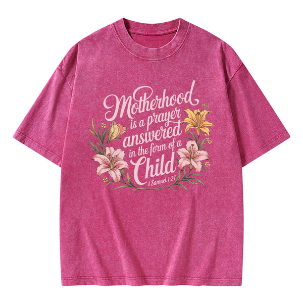 Motherhood Is A Prayer Answered Christian Washed T-Shirt