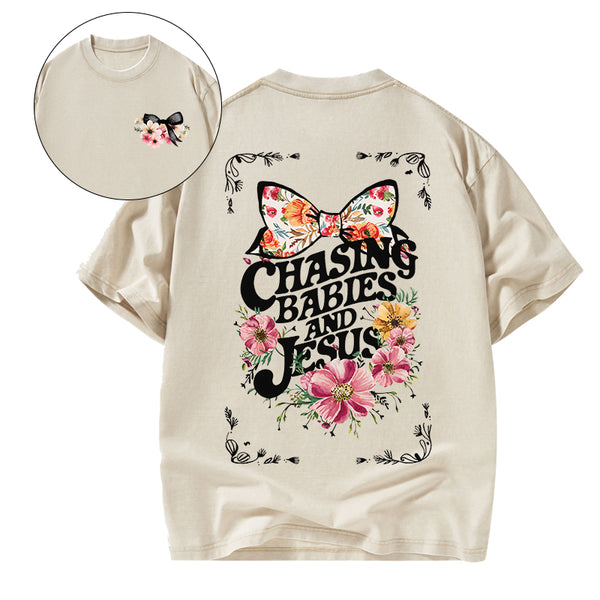 Chasing babies And Jesus Christian Washed T-Shirt