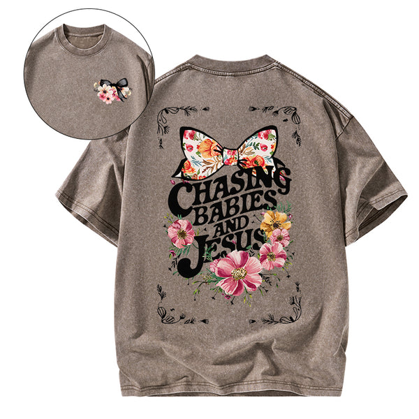 Chasing babies And Jesus Christian Washed T-Shirt