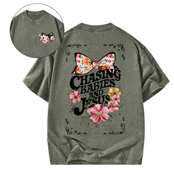 Chasing babies And Jesus Christian Washed T-Shirt