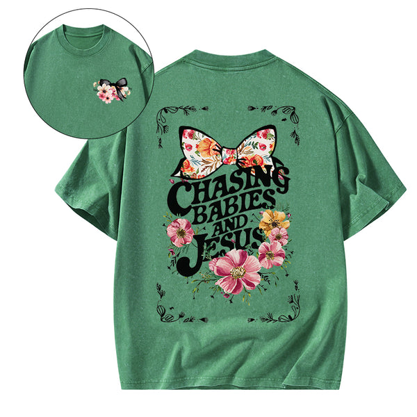 Chasing babies And Jesus Christian Washed T-Shirt
