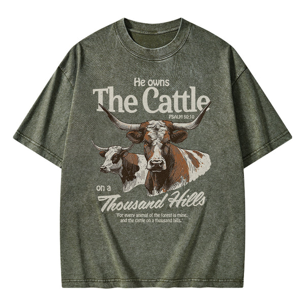 He Owns The Cattle On A Thousand Hills Christian Washed T-Shirt