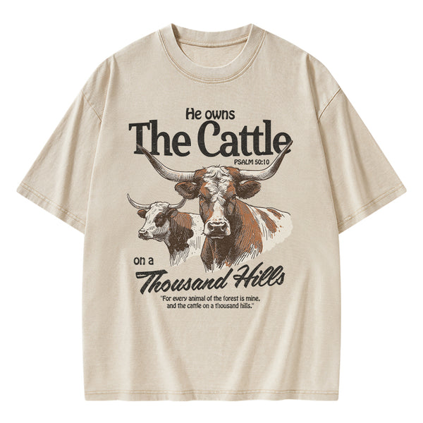 He Owns The Cattle On A Thousand Hills Christian Washed T-Shirt