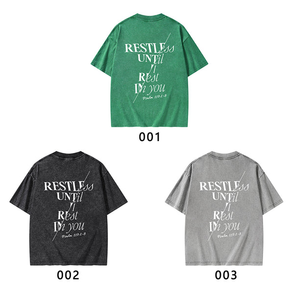 Restless Until I Rest in You Christian Washed T-Shirt