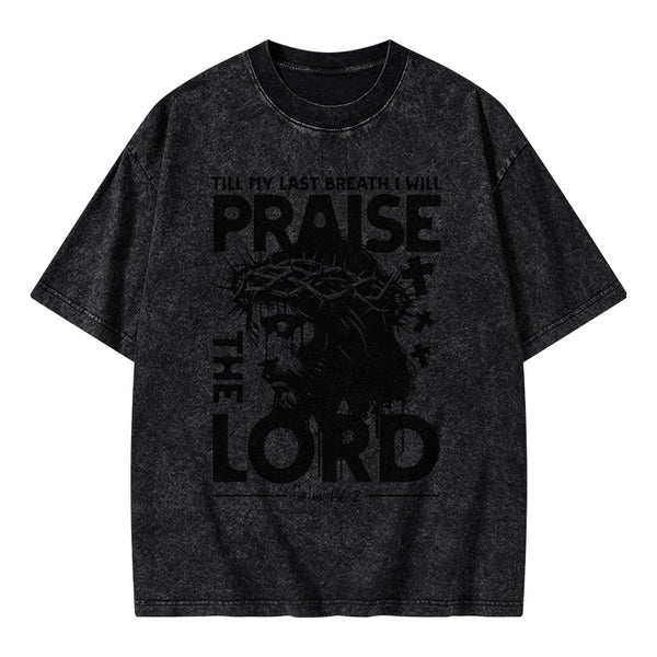 Prasie The Lord Christian Washed T-Shirt