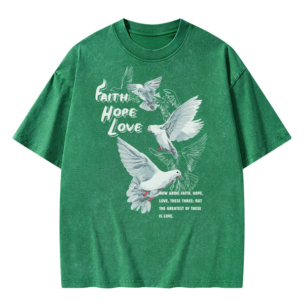 Faith Hope Love Christian Washed T-Shirt