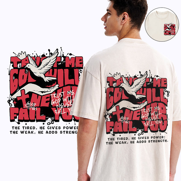 Trust Me God Will Never Fail You Christian Washed T-Shirt
