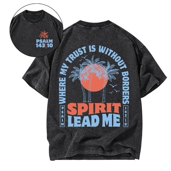 Spirit Lead Me Christian Washed T-Shirt