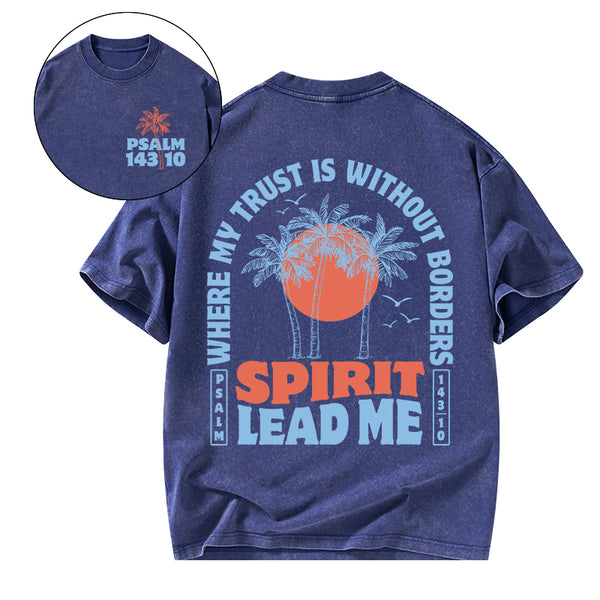 Spirit Lead Me Christian Washed T-Shirt