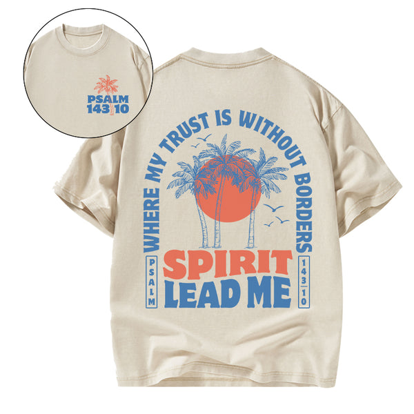 Spirit Lead Me Christian Washed T-Shirt