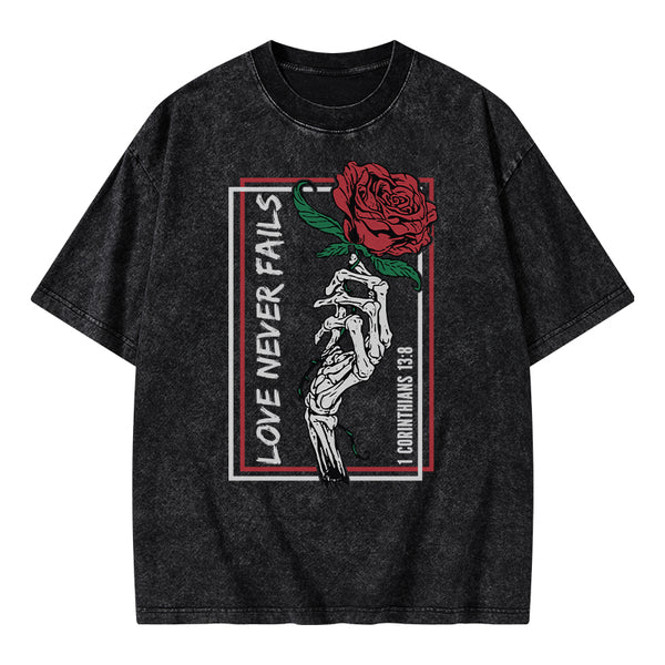 Love Never Fails Christian Washed T-Shirt