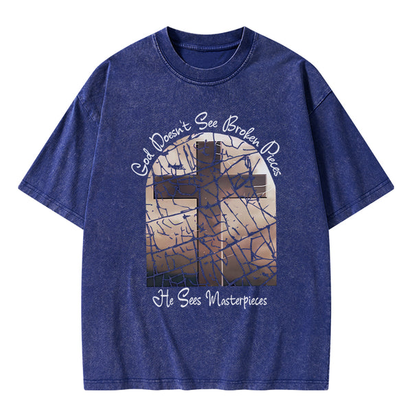 God Dosen't See Broken Pieces Christian Washed T-Shirt