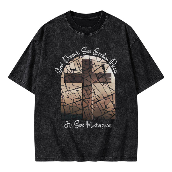 God Dosen't See Broken Pieces Christian Washed T-Shirt