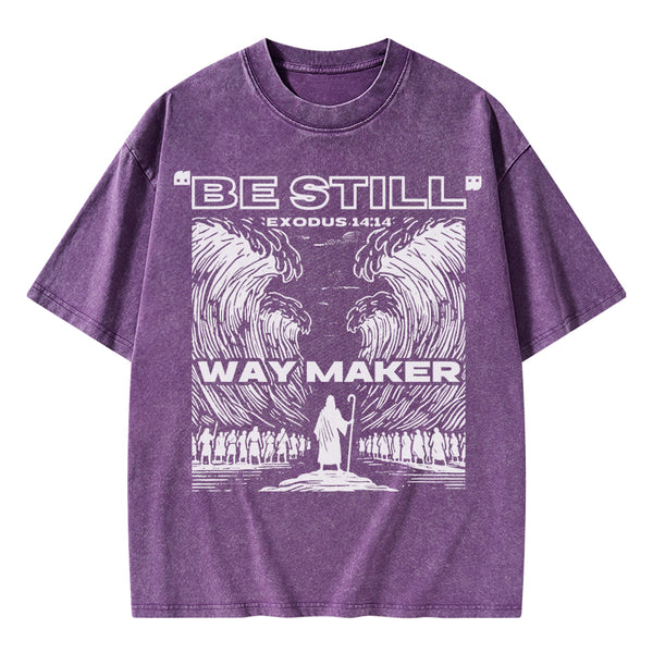 Be Still Way Maker Christian Washed T-Shirt