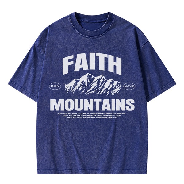 Faith Can Move Mountains Christian Washed T-Shirt