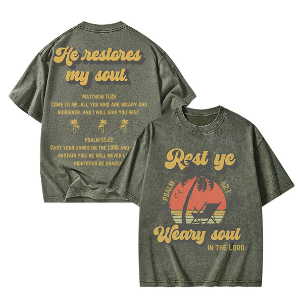 He Restores My Soul Christian Washed T-Shirt