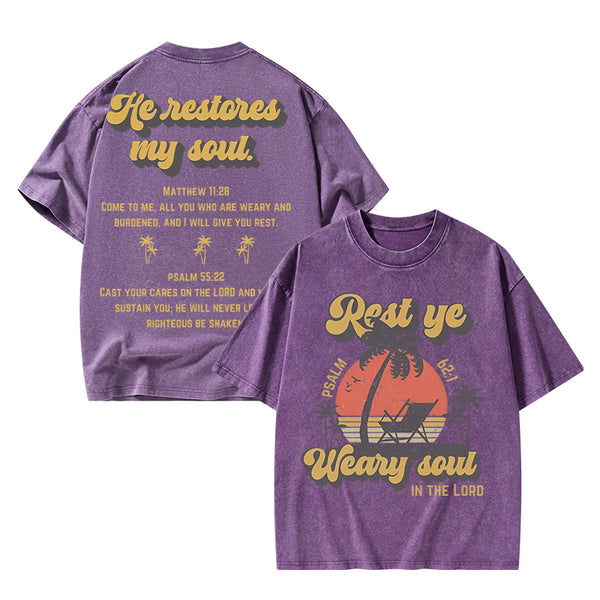 He Restores My Soul Christian Washed T-Shirt