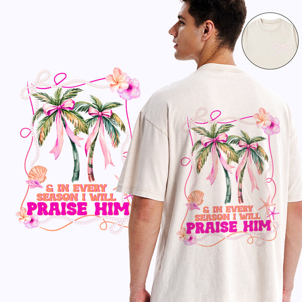 In Every Season I Will Praise Him Christian Washed T-Shirt