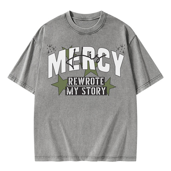 GC-WTS2345 His Mercy Rewrote My Story Christian Washed T-Shirt