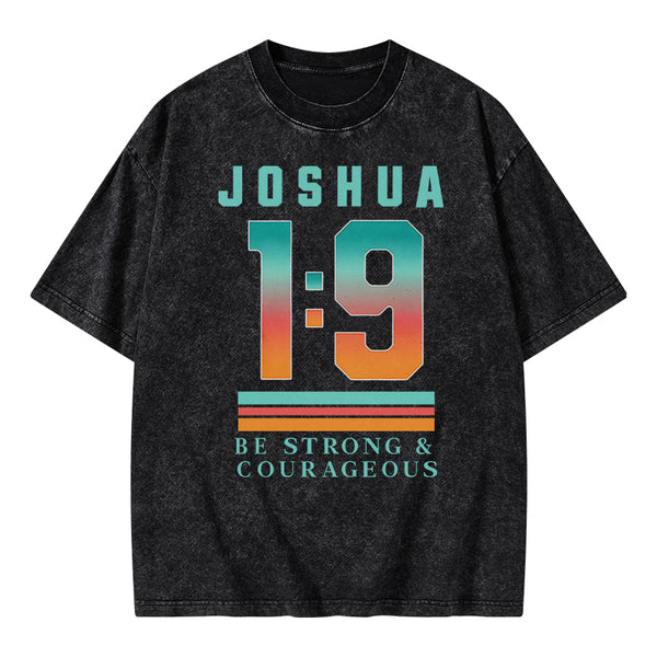 GC-WTS2348 Be Strong And Courageous Christian Washed T-Shirt