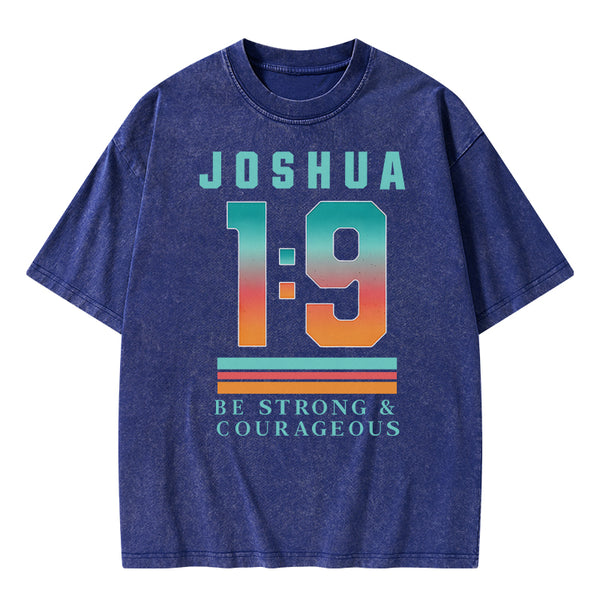 GC-WTS2348 Be Strong And Courageous Christian Washed T-Shirt