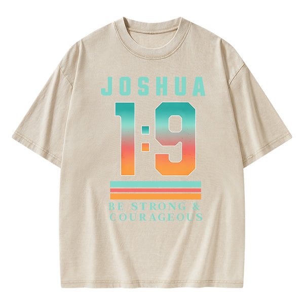 GC-WTS2348 Be Strong And Courageous Christian Washed T-Shirt