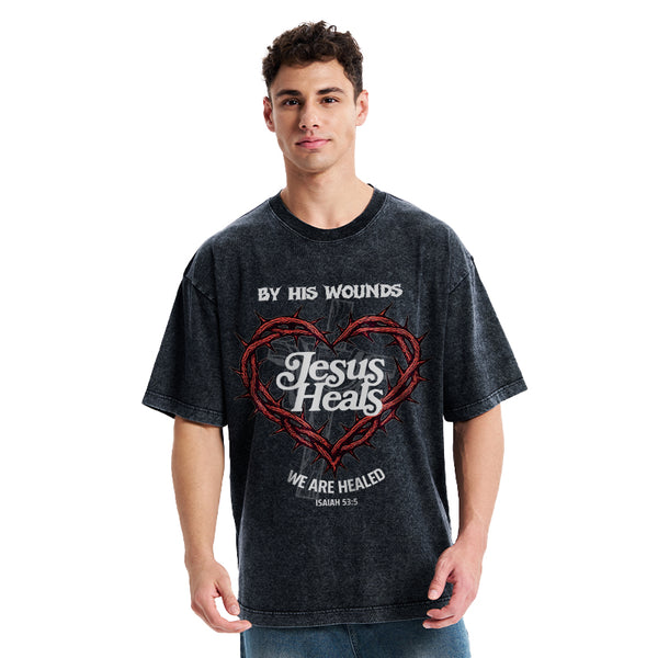 By His Wounds We Are Healed Christian Washed T-Shirt