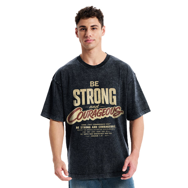 Be Strong And Courageous Christian Washed T-Shirt