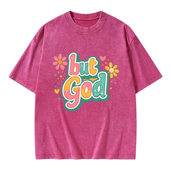 But God Christian Washed T-Shirt