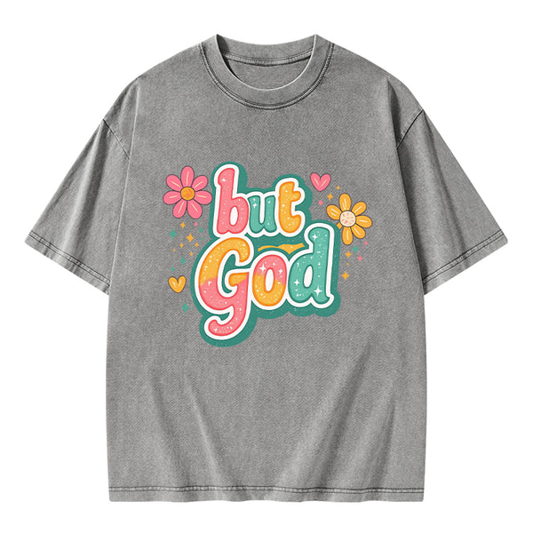 But God Christian Washed T-Shirt