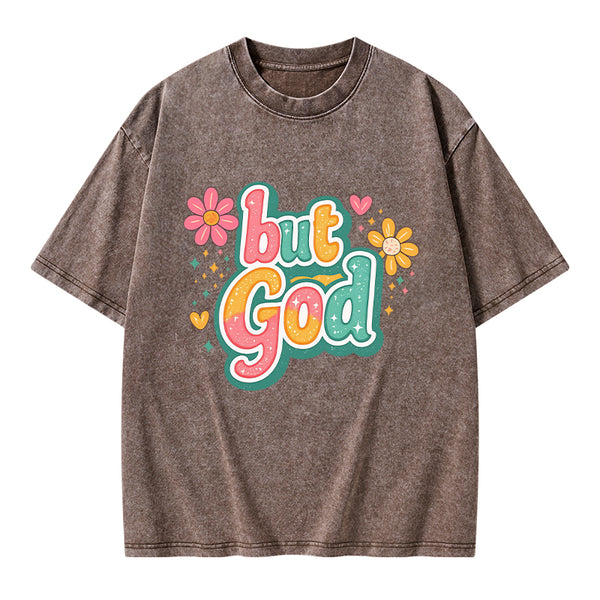 But God Christian Washed T-Shirt