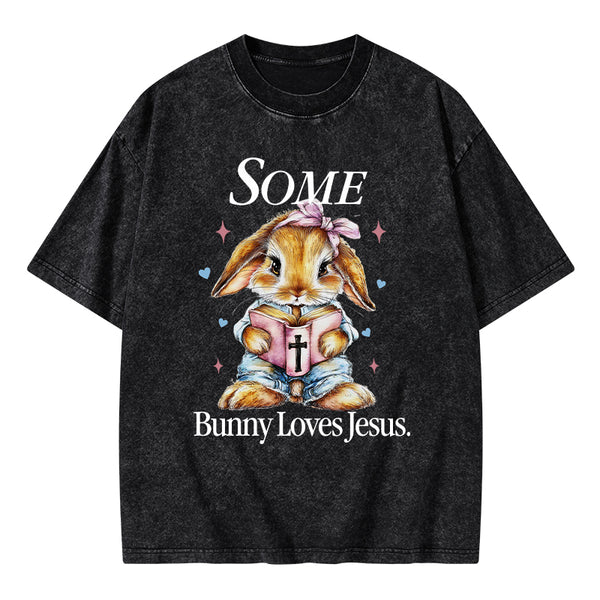 Some Bunny Loves Jesus Christian Washed T-Shirt