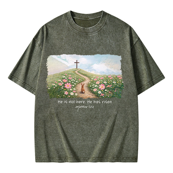 He Is Not Here He Is Risen Christian Washed T-Shirt
