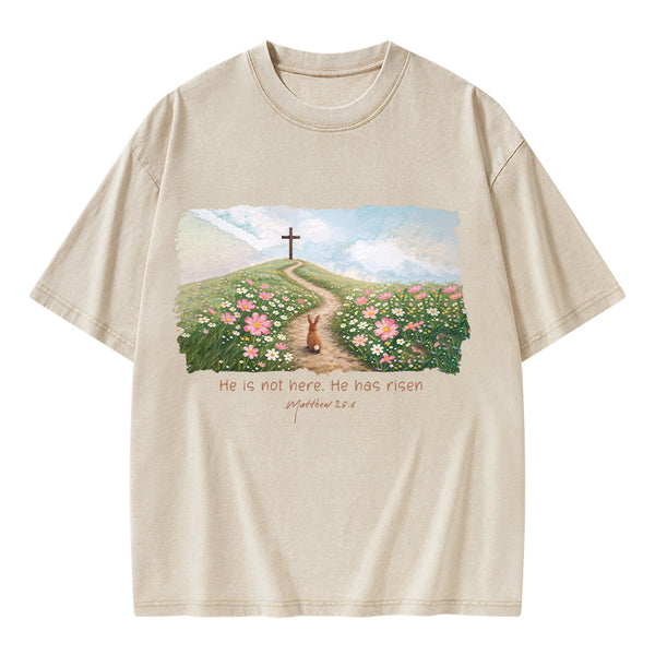 He Is Not Here He Is Risen Christian Washed T-Shirt