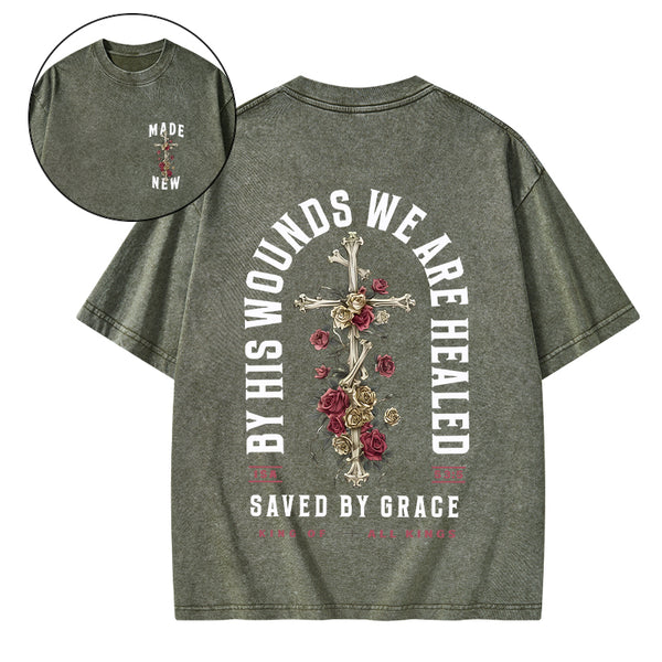 By His Wounds We Are Healed Christian Washed T-Shirt
