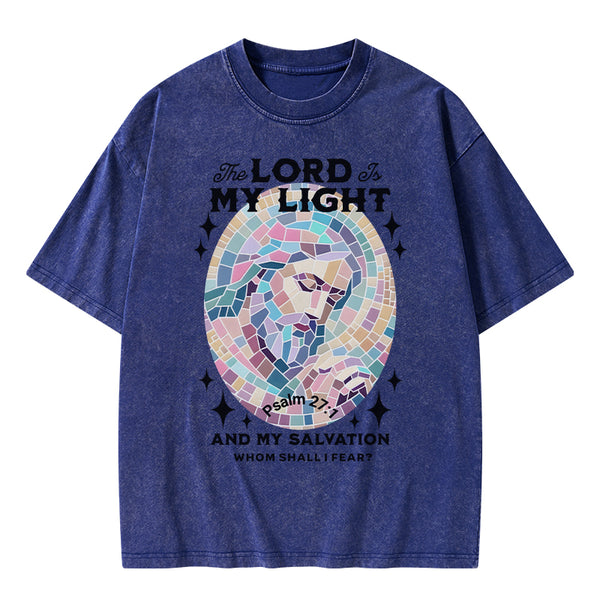 GC-WTSA0064 The Lord My Light And My Salvation Christian Washed T-Shirt