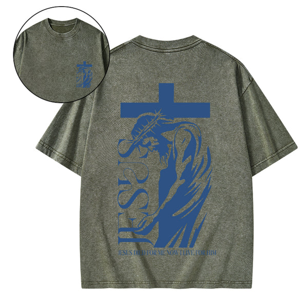 Jesus Died For Me Chirstian Washed T-Shirt