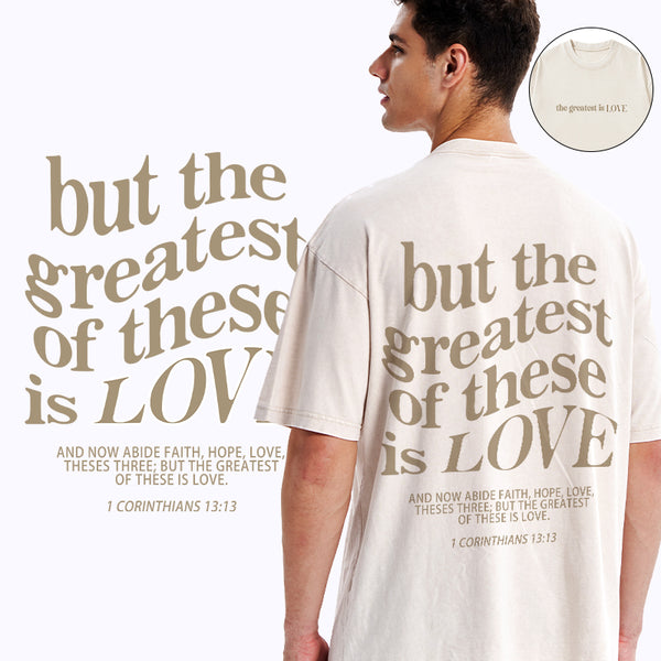 GC-WTSA0540 The Greatest Is Love Christian Washed T-Shirt