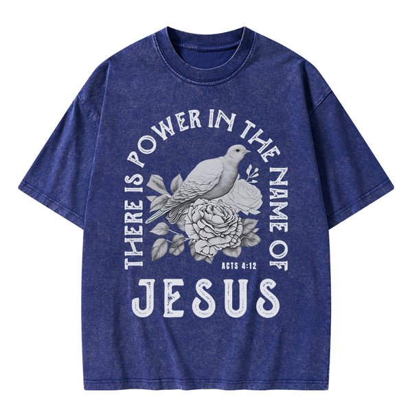GC-WTSA0544 There Is Power In The Name Of Jeuss Christian Washed T-Shirt