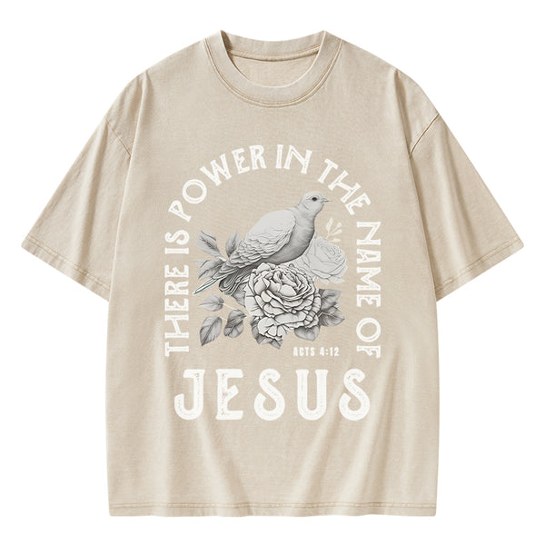 GC-WTSA0544 There Is Power In The Name Of Jeuss Christian Washed T-Shirt