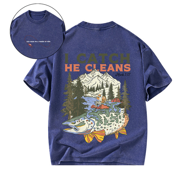 I Catch He Cleans Christian Washed T-Shirt