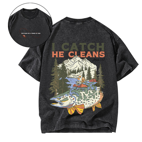 I Catch He Cleans Christian Washed T-Shirt