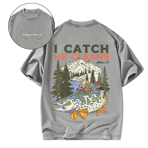 I Catch He Cleans Christian Washed T-Shirt