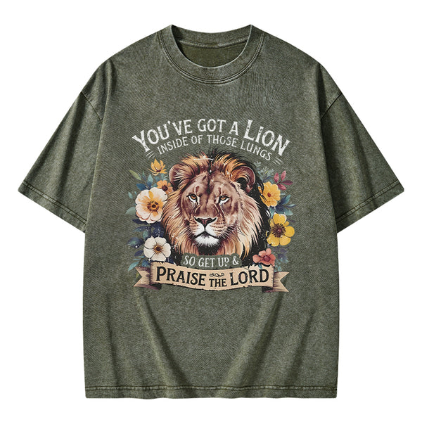 GC-WTSA0609 You've Got A Lion Inside Of Those Lungs Christian Washed T-Shirt
