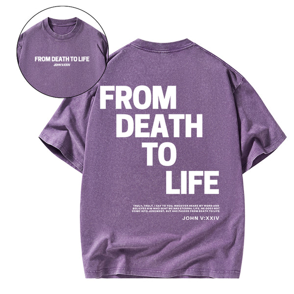 From Death To Life Christian Washed T-Shirt
