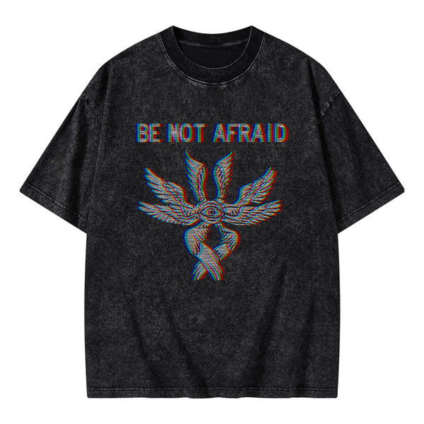 GC-WTSA0660 Be Not Afraid Christian Washed T-Shirt
